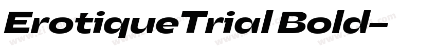 ErotiqueTrial Bold字体转换